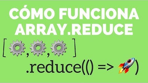 JavaScript Arrays - Cómo funciona el método reduce