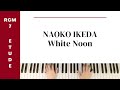 Naoko ikeda white noon rcm level 7 etude  celebration series 2022 sixth edition