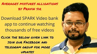 Average Mixtures and Alligations : Basic Theory and Shortcuts for CAT and other Aptitude Exams. by SPARK Video Bank 423 views 2 years ago 38 minutes