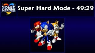 Sonic Heroes - Super Hard Mode Speedrun - 49:29