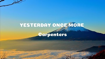 Thumbnail of YESTERDAY ONCE MORE  | Carpenters | Lyrics