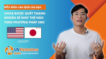 NẾU điểm vào lệnh của bạn chưa được quét thanh khoản THÌ sẽ như thế nào theo phương pháp SMC