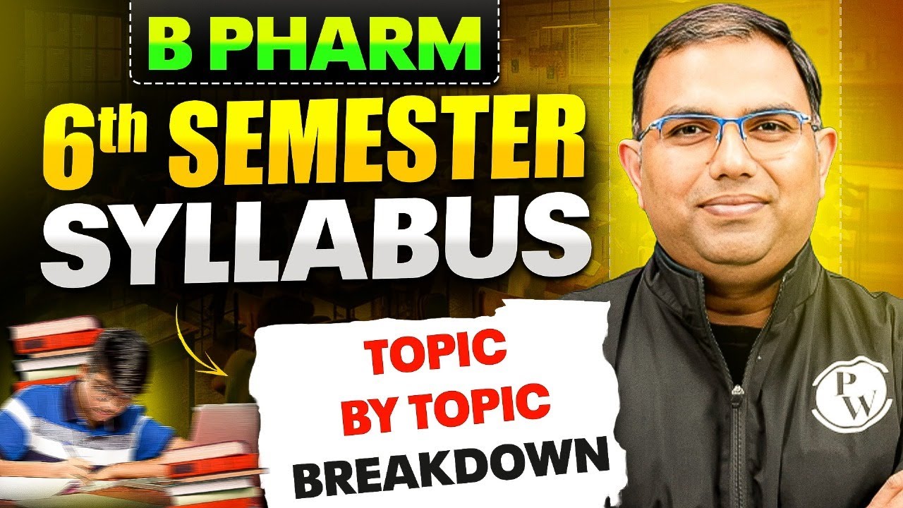 B Pharm 6th Semester Full Syllabus Explained | B Pharm Complete Topic ...