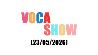 VocaShow - EP10 (23/05/2026)