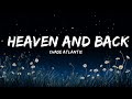 [1HOUR] Chase Atlantic - HEAVEN AND BACK (Lyrics) | Top Best Songs