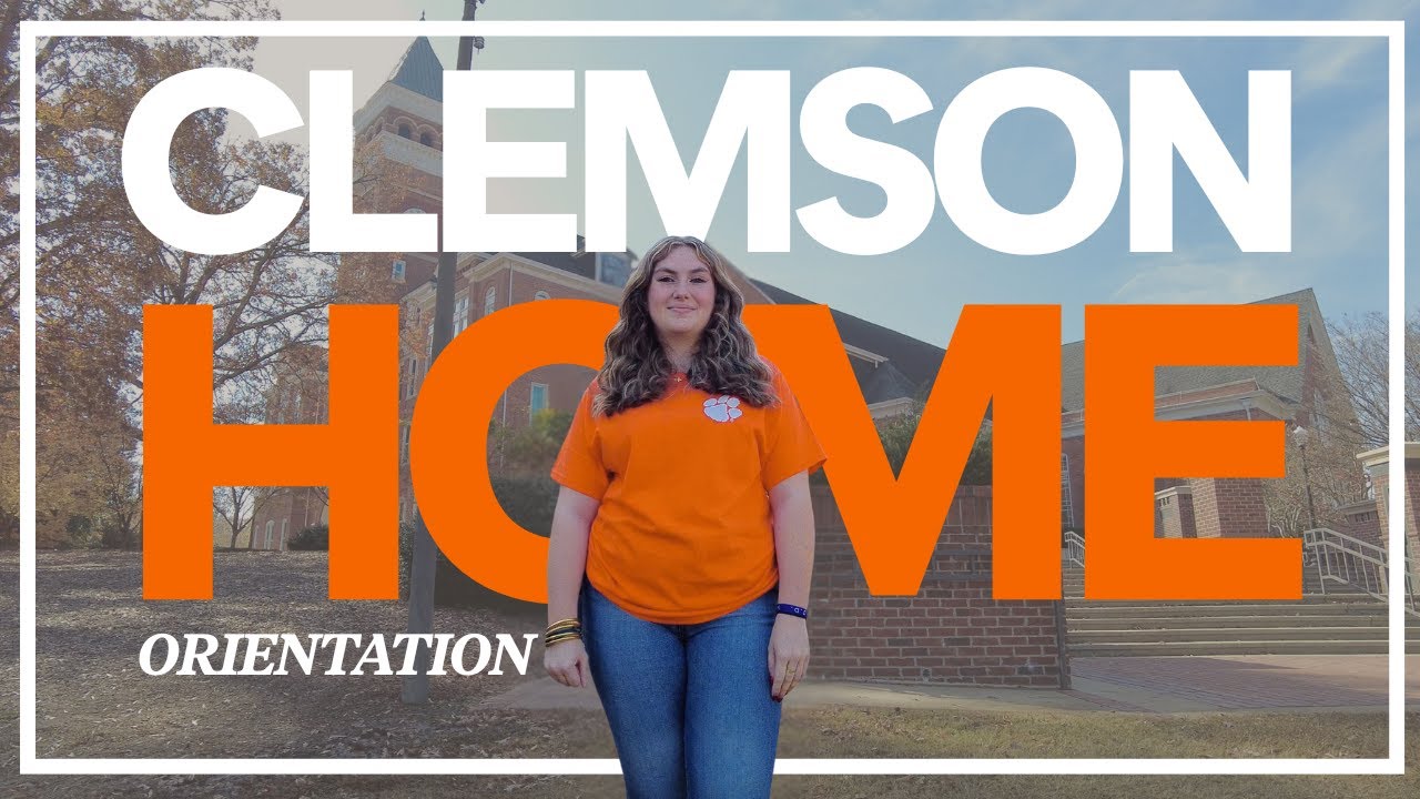 Clemson Home Orientation