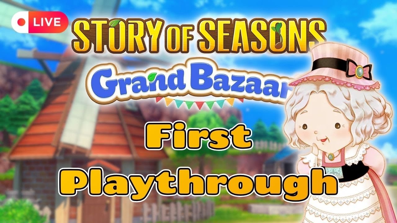 🔴 Tea Party Festival & Wrapping Up Spring 🌸 | Story of Seasons: Grand Bazaar