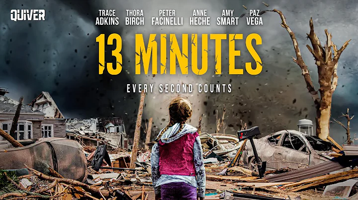 13 MINUTES | Disaster Tornado Thriller - Free Movie