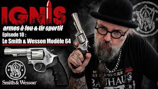 Le Smith & Wesson modèle 64