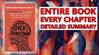 The Secret to a Clearer, Calmer Mind - [Stop Overthinking Book Summary]