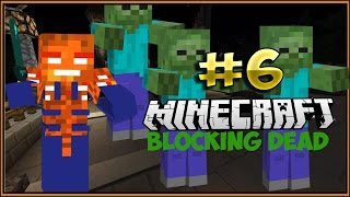 Minecraft Blocking Dead||Ep.6- The Floating Hack