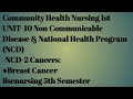 Breast cancer || Non communicable disease ||Community Health Nursing 1st||bscnursing 5th Semester ||