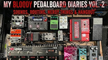 My Bloody Pedalboard Diary Ep 2: Stacking Fuzz, OBNE Sunlight & The H90