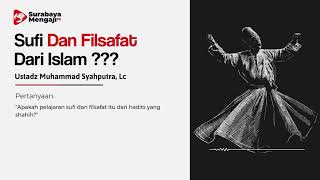 TAJI: Sufi & Filsafat dari Islam? - Ustadz Muhammad Syahputra, Lc