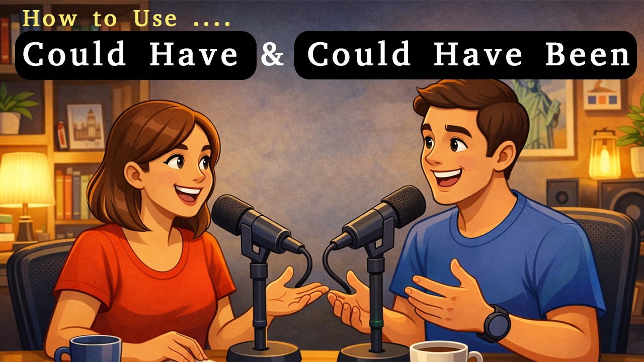 Could Have & Could Have Been – Easy English Grammar Lesson for Beginners