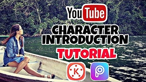HOW TO MAKE CHARACTER INTRODUCTION USING MOBILE PHONE/ KINEMASTER TUTORIAL | EDIT PHOTO IN PICSART