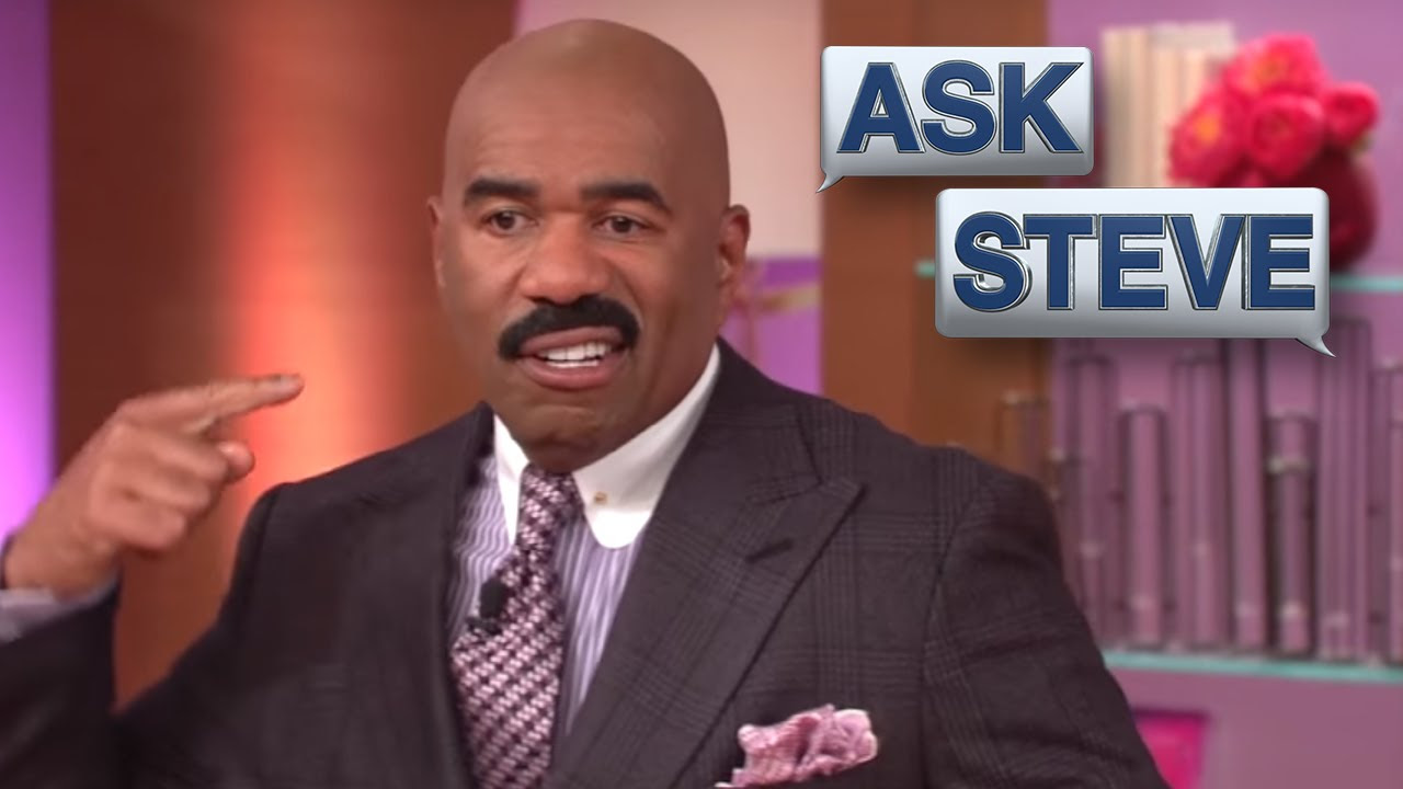 Ask Steve  Stab Her In The Neck With Them  STEVE HARVEY