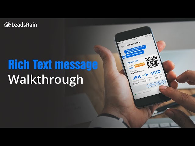 LeadsRain's Rich Text Message Walkthrough (Demo)