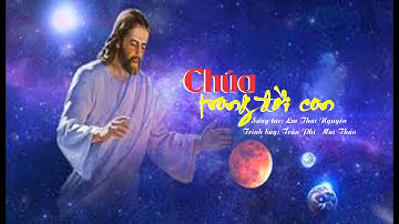 CHÚA TRONG ĐỜI CON - VOL 04 GIÊSU, TÌNH YÊU CỦA TÔI - Lm Thái Nguyên - Tb: Tố Hà, Trần Phi