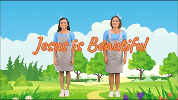 Jesus is Beautiful / Sunday School Song / Bible Action Song / Kids Praise Song