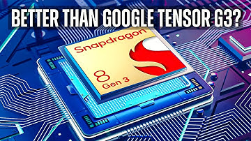 Qualcomm Latest processors, better than Google
