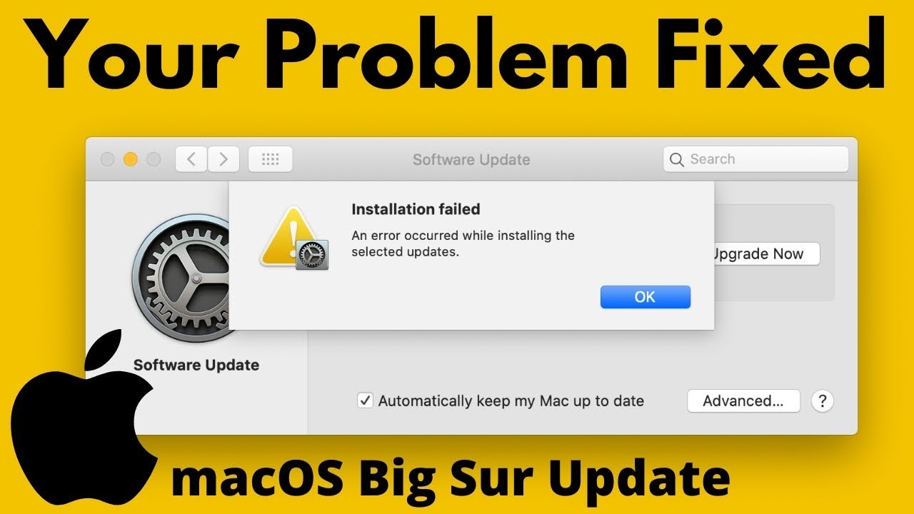 macOS Big Sur Errors! Installation Failed: macOS Big Sur Errors! Installation Failed: