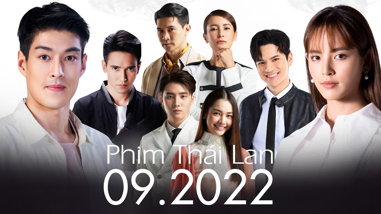 Phim Thái Lan Lên Sóng Tháng 092022 Phần 1 LAKORN UPDATE YouTube