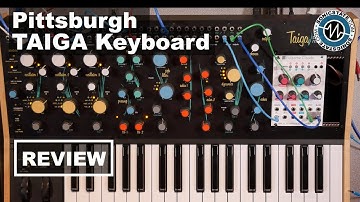 Taiga Keyboard - Pittsburgh Modular - SonicLAB Review