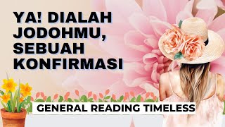  YA! DIALAH JODOHMU, SEBUAH KONFIRMASI  #generalreading #timeless