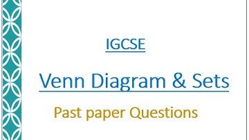 IGCSE  Math :  1.2 Set and Venn Diagram Past Paper Questions