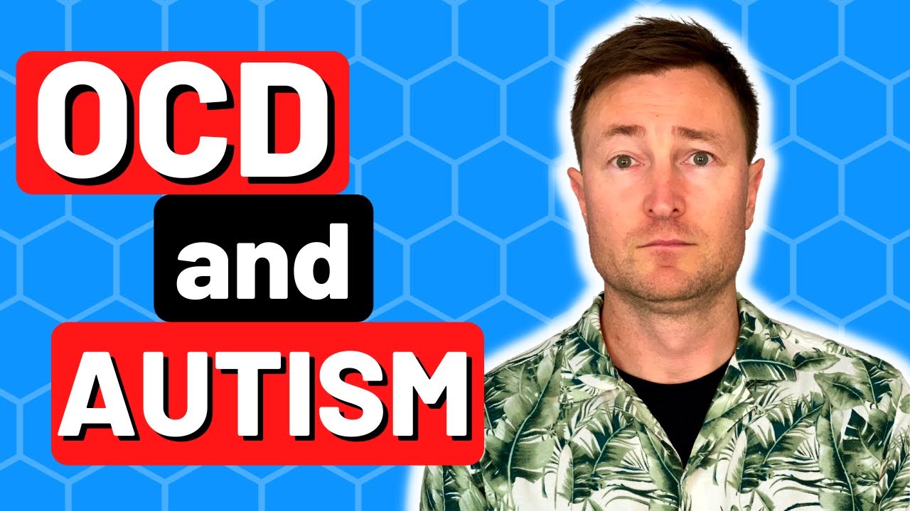 OCD & Autism The Connection & Differences YouTube