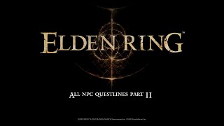 Elden Ring All NPC Questlines Part 11 - Liurnia of the Lakes
