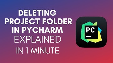 How To Delete Project Folder In PyCharm (2025)