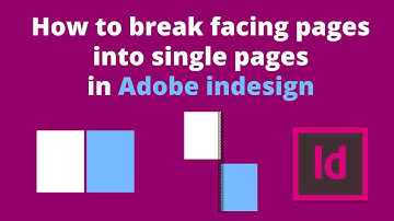 How to break 2 facing pages into single pages in Adobe Indesign [2018]