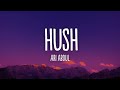 Ari Abdul - HUSH (Speed) Lyrics