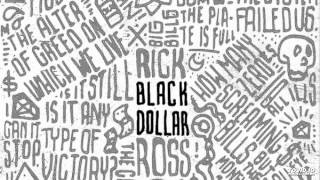 06. Rick Ross - Geechi Liberace (Black Dollar)