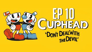 CUPHEAD | KING DICE SOLO ME TOMO 3H | Episodio 10