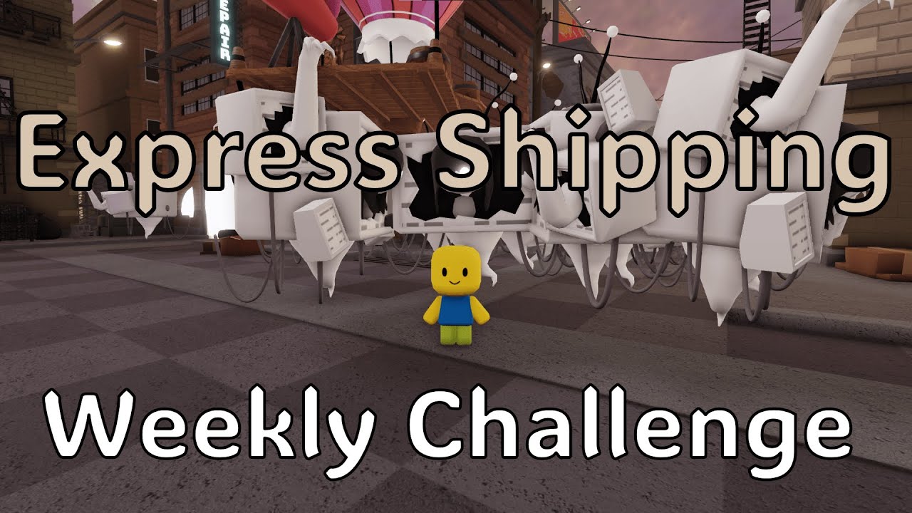 Express Shipping (Weekly Challenge) - Tower Heroes