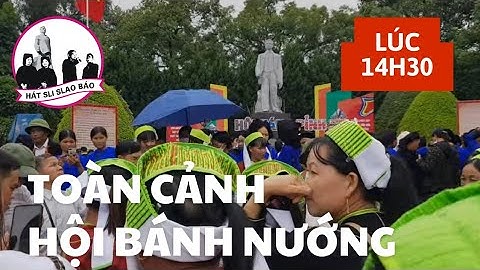 Toàn cảnh , Lễ hội hát sli, Lê hội háng pình, Lễ hội bánh trung thu, năm 2023  Video  2
