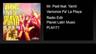 Mr. Padi feat. Yamil - Vamonos Pa La Playa (Radio Edit)
