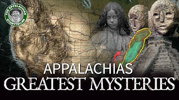 Appalachias GREATEST Mysteries