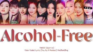 TWICE (트와이스) 'Alcohol-Free' - You as a member [Karaoke Ver.] || 10 members ver.