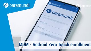 MDM - Android Zero Touch enrollment