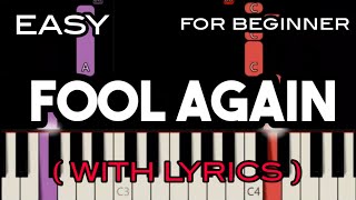 FOOL AGAIN ( LYRICS ) - WESTLIFE | SLOW & EASY PIANO