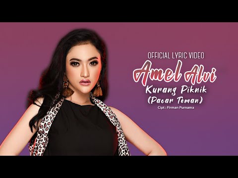 Amel Alvi - Kurang Piknik (Pacar Temen) (Official Music Video )