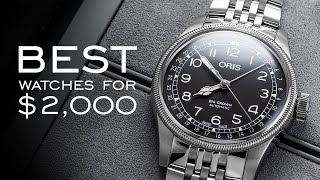 The BEST Watches For $2,000 In Every Category  Everyday, Pilot, GMT, Dress, Dive, & Chronograph