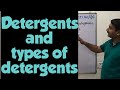Detergents & types of detergents ( cationic,anionic and non-ionic detergents ) Chemistry in everyday