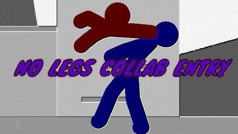 [STICK NODES] Collab Entry: No Legs (Hosted by Fierce Animations)