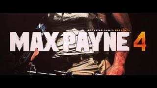 Официальный трейлер Max payne 4/ Трейлер Макс пейн 4
