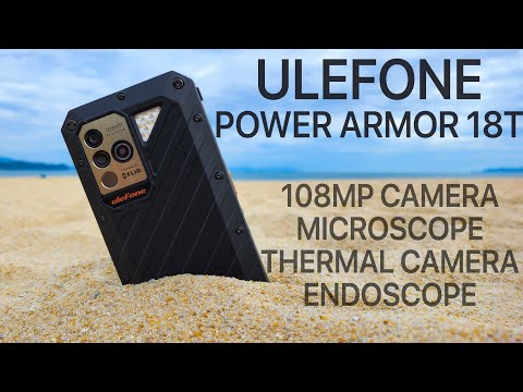 Ulefone Power Armor 18T 5G With 108MP Camera - Thermal Camera & Endoscope - TESTED